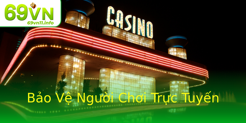 Bảo Vệ Người Chơi Trực Tuyến Bảo Vệ Người Chơi Trực Tuyến
