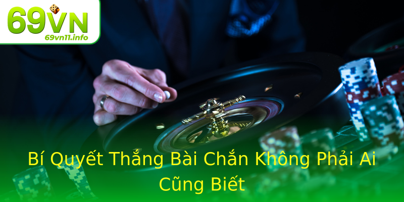 Bí Quyết Thắng Bài Chắn Không Phải Ai Cũng Biết Bí Quyết Thắng Bài Chắn Không Phải Ai Cũng Biết