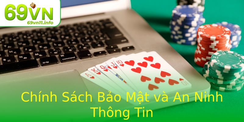 Chính Sách Bảo Mật và An Ninh Thông Tin Chính Sách Bảo Mật và An Ninh Thông Tin