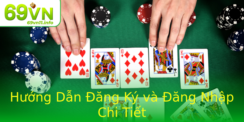 Hướng Dẫn Đăng Ký và Đăng Nhập Chi Tiết Hướng Dẫn Đăng Ký và Đăng Nhập Chi Tiết