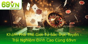 Kham Pha The Gioi Tu Sac Truc Tuyen Trai Nghiem Inh Cao Cung 69Vn