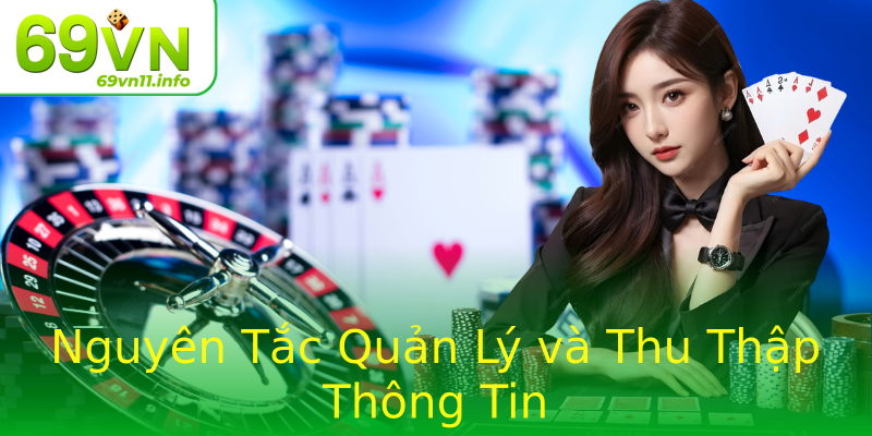 Nguyên Tắc Quản Lý và Thu Thập Thông Tin Nguyên Tắc Quản Lý và Thu Thập Thông Tin