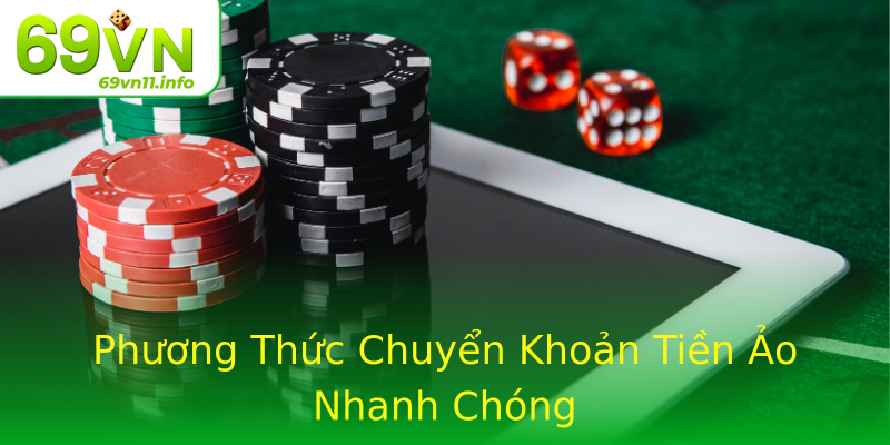 Phương Thức Chuyển Khoản Tiền Ảo Nhanh Chóng Phương Thức Chuyển Khoản Tiền Ảo Nhanh Chóng
