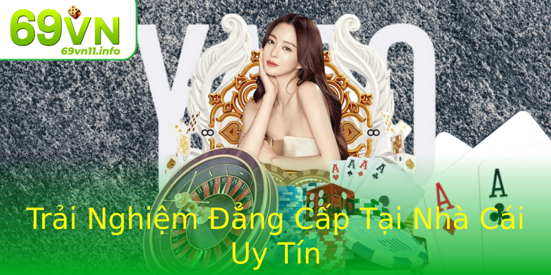 Trải Nghiệm Đẳng Cấp Tại Nhà Cái Uy Tín Trải Nghiệm Đẳng Cấp Tại Nhà Cái Uy Tín